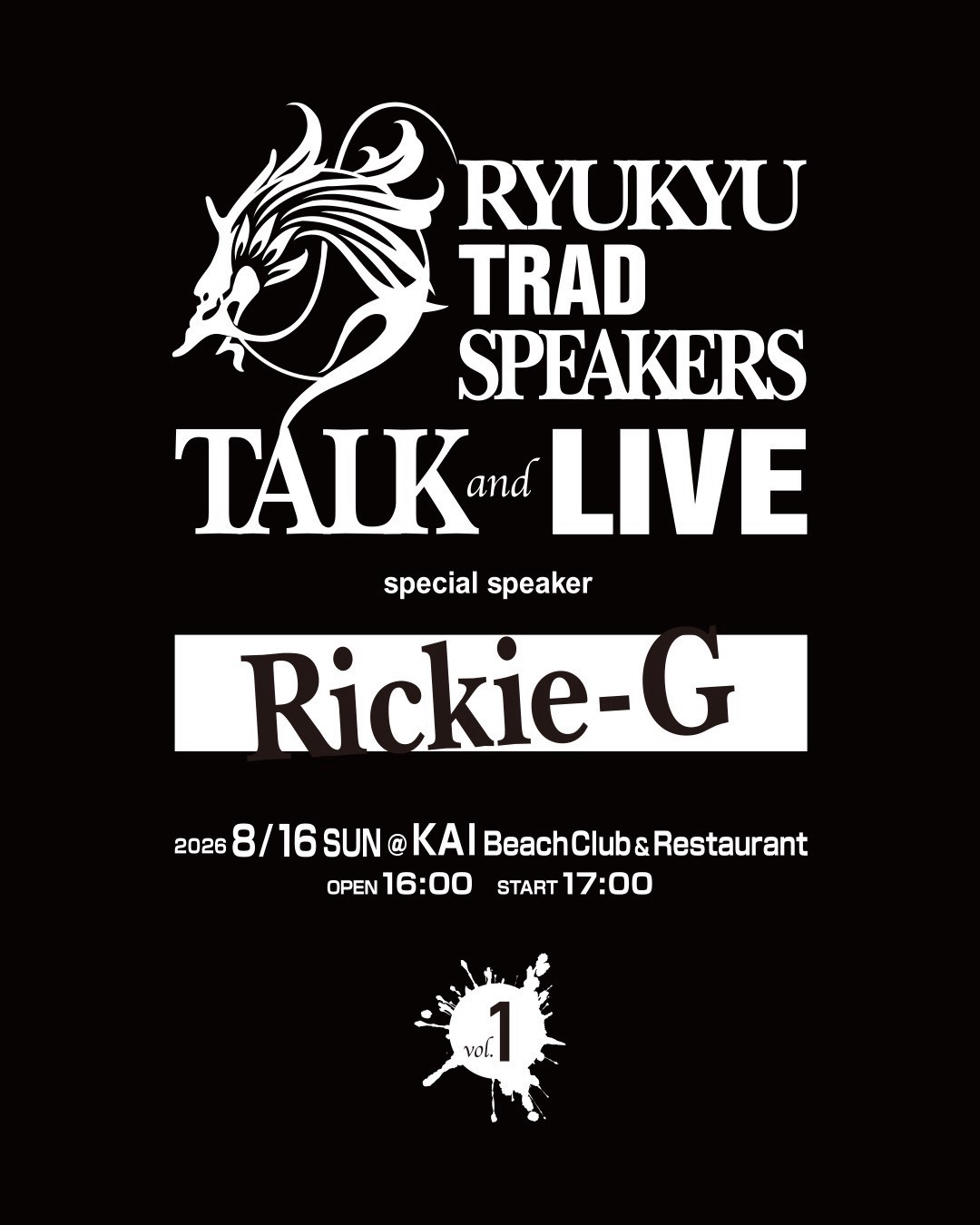 RYUKYU TRAD SPEAKERS TALK and LIVE vol.1 — special speaker Rickie-G / 2026.8.16 SUN @ KAI Beach Club & Restaurant / OPEN 16:00 START 17:00